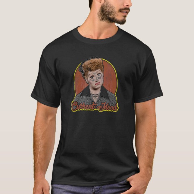 I Love Lucy Current Mood T-Shirt (Front)