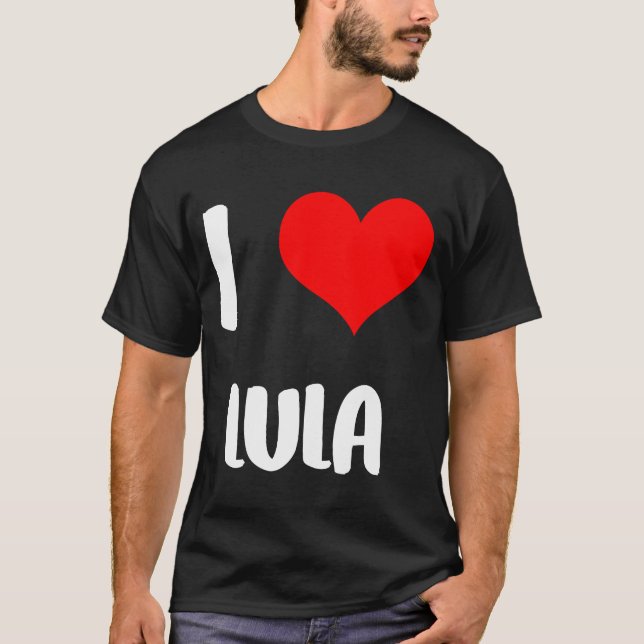 I love LULA valentine sorry ladies guys heart belo T-Shirt (Front)