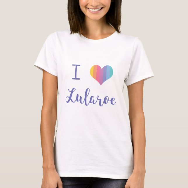 I love Lularoe- Fashion consultant tshirt (Front)