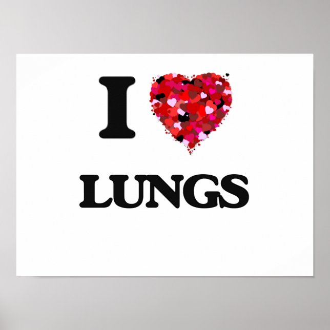 I Love Lungs Poster (Front)
