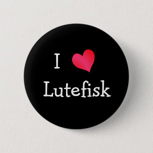 I Love Lutefisk 6 Cm Round Badge