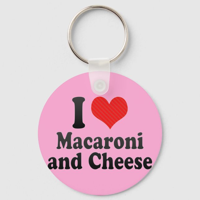 I Love Macaroni+and Cheese Key Ring (Front)
