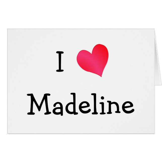 I Love Madeline (Front Horizontal)