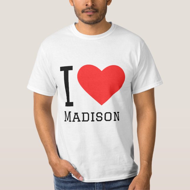 I love madison T-Shirt (Front)