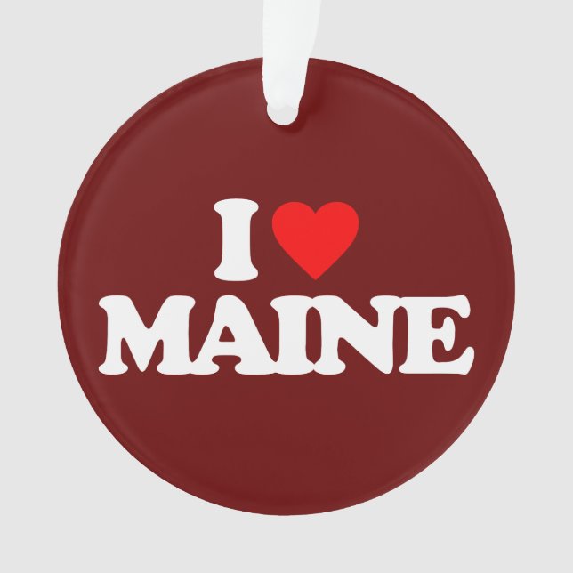 I LOVE MAINE ORNAMENT (Front)