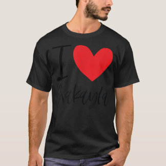 I Love Makayla Name Personalised Girl Woman BFF Fr T-Shirt