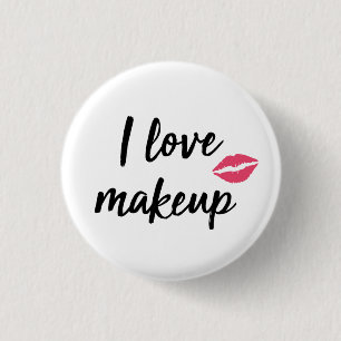 I Love Makeup 3 Cm Round Badge