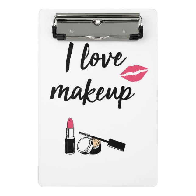 I Love Makeup Mini Clipboard (Front)