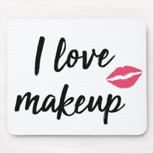I Love Makeup Mouse Pad