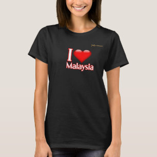 I Love Malaysia T-Shirt