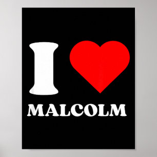 I Love Malcolm I Heart Malcolm Name Y2k Valentines Poster