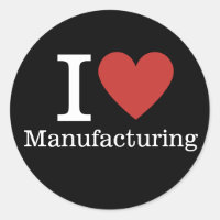 I ❤️ Love Manufacturing (for Employees) CUSTOM