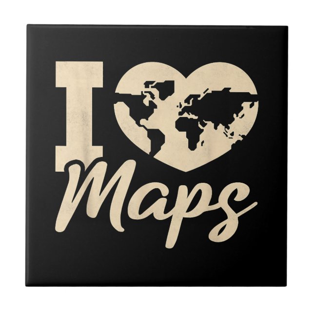 I Love Maps, Geography Ceramic Tile (Front)