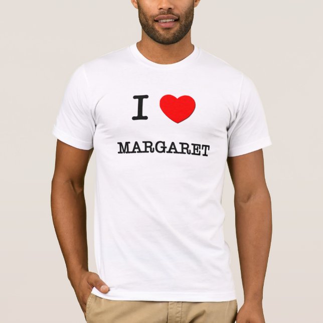 I Love Margaret T-Shirt (Front)