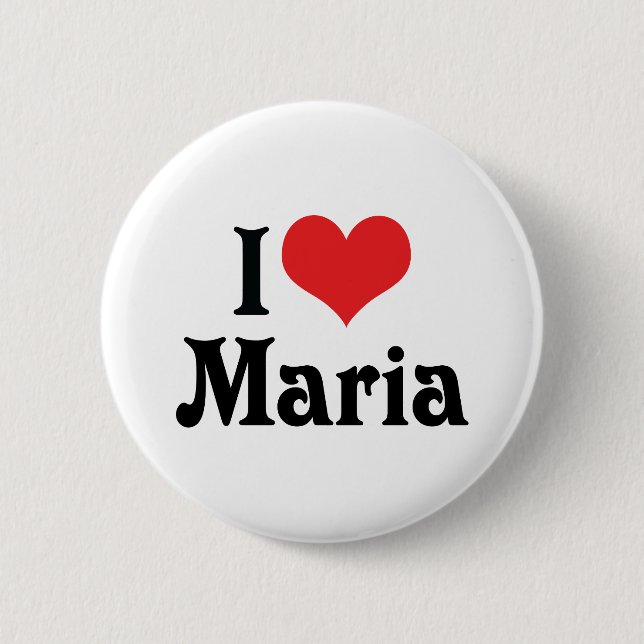 I Love Maria 6 Cm Round Badge (Front)