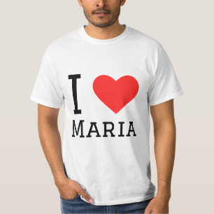 I love Maria T-Shirt