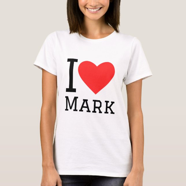 I love mark T-Shirt (Front)