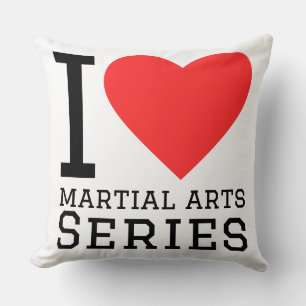 I love martial arts series cushion