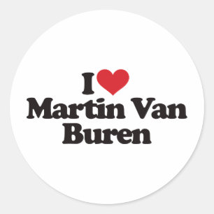 I Love Martin Van Buren Classic Round Sticker