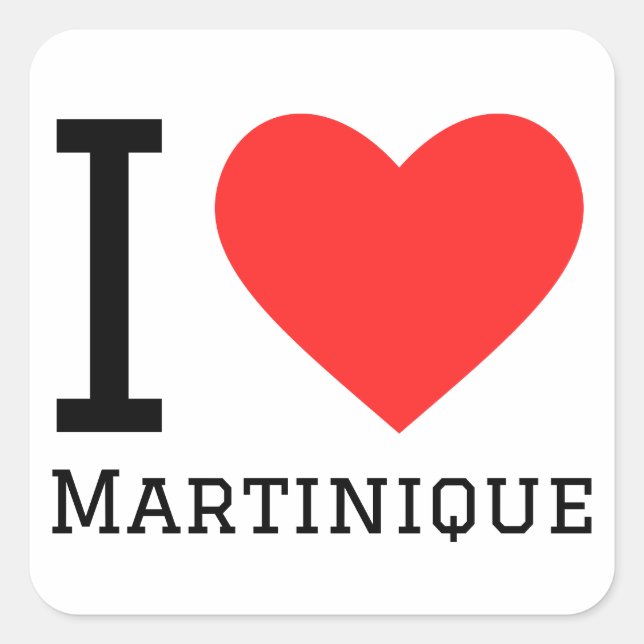 I love Martinique  Square Sticker (Front)