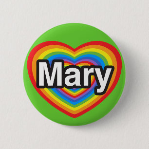 I love Mary. I love you Mary. Heart 6 Cm Round Badge