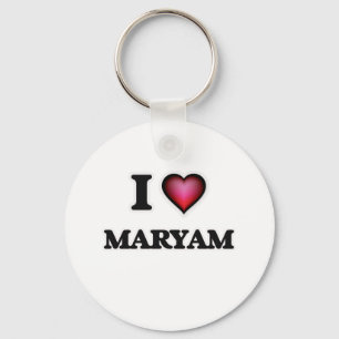 I Love Maryam Key Ring