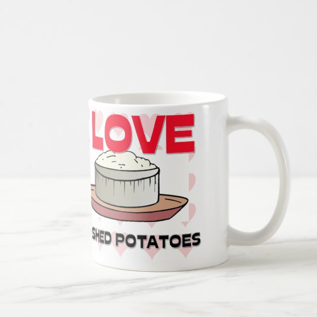 I Love Mashed Potatoes Coffee Mug (Right)