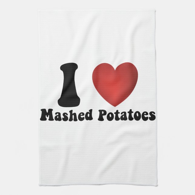 I Love Mashed Potatoes Thanksgiving Dinner Gift Tea Towel (Vertical)