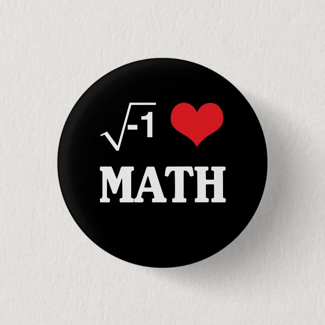 I Love Math 3 Cm Round Badge (Front)