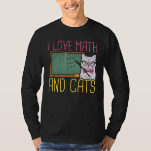 I Love Math And Cats Cat Kitten Math T-Shirt