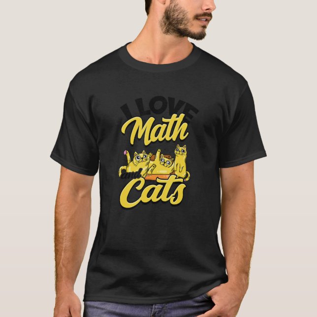 I love math and cats  cats T-Shirt (Front)