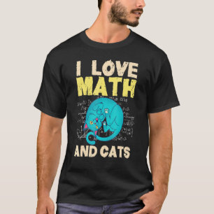 I Love Math And Cats Cute Graphic Mathematics Cat T-Shirt