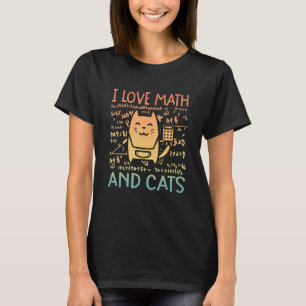 I Love Math And Cats Cute Kitty Feline Cat 2 T-Shirt