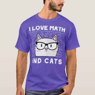I Love Math And Cats Cute Kitty Feline Cat Lover M T-Shirt