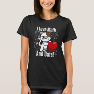 I Love Math and Cats Cute Men Women Teacher Stude T-Shirt