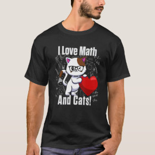 I Love Math and Cats Cute Men Women Teacher Stude T-Shirt
