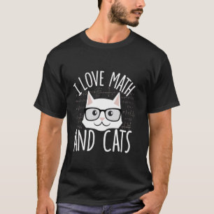 I Love Math and Cats Cute Nerdy Gifts Teacher Stud T-Shirt