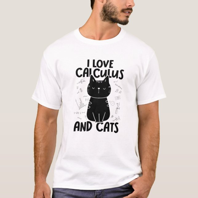 I Love Math And Cats - Funny Calculus T-Shirt (Front)