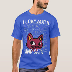 I Love Math And Cats Funny Kitty Pi day Teachers T-Shirt