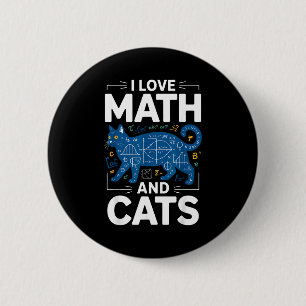 I Love Math And Cats Funny Teacher Student Kitten 6 Cm Round Badge
