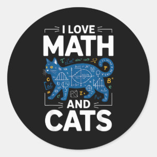 I Love Math And Cats Funny Teacher Student Kitten Classic Round Sticker