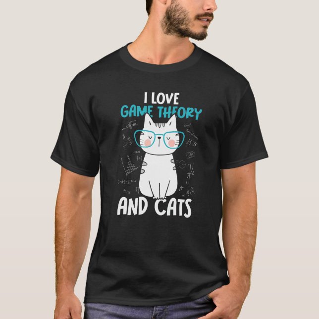 I Love Math and Cats   Game Theory  1 T-Shirt (Front)