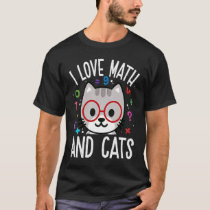 I Love Math And Cats Math Kitty Kitten Graphic T-Shirt