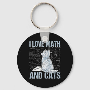 I Love Math And Cats Science Teacher Student Funny Key Ring