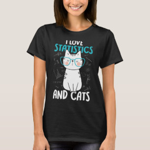I Love Math and Cats     Statistics T-Shirt