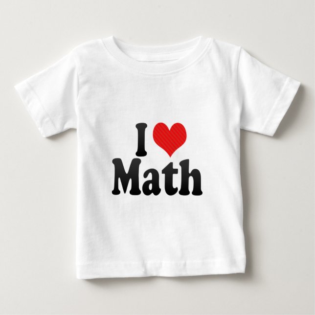 I Love Math Baby T-Shirt (Front)