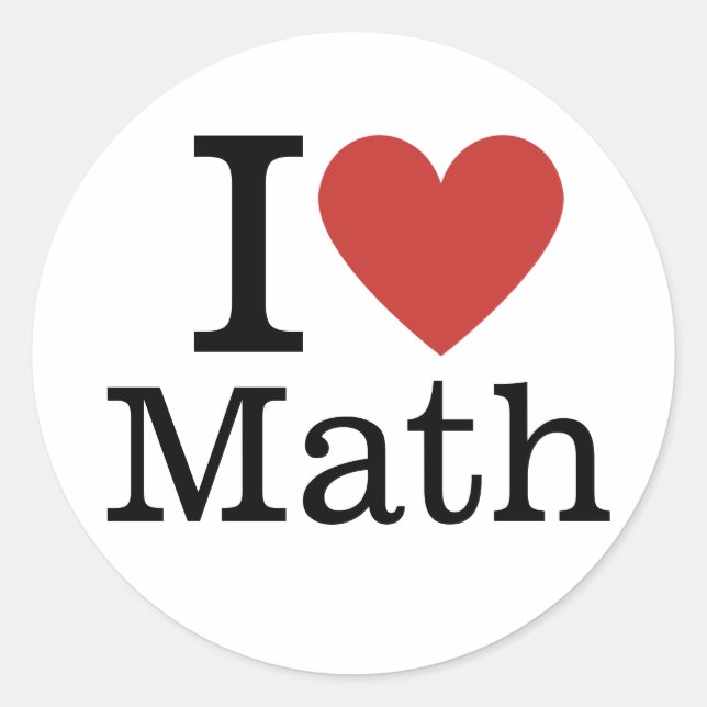 I ❤️ Love Math for Students/Faculty Classic Round Sticker (Front)