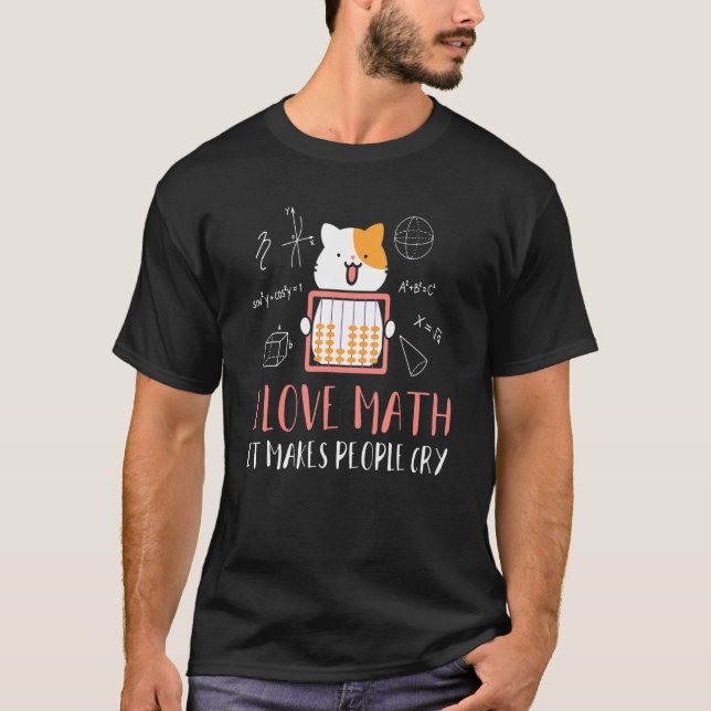 I Love Math I Kitten Math Mathematics Cat Math Cat T-Shirt (Front)