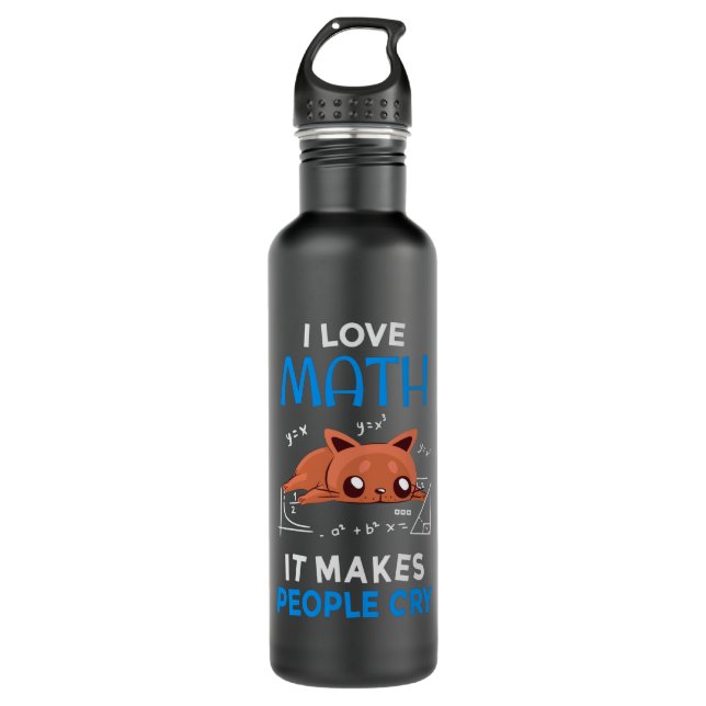 I Love Math It Makes People Cry 710 Ml Water Bottle (Front)