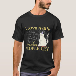 I Love Math It Makes People Cry Grumpy Cat T-Shirt